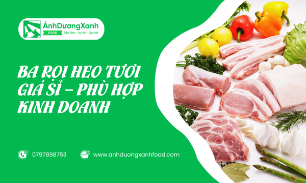 Ba Rọi Heo Tươi Giá Sỉ – Phù Hợp Kinh Doanh