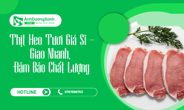 Thịt Heo Tươi Giá Sỉ – Giao Nhanh, Đảm Bảo Chất Lượng